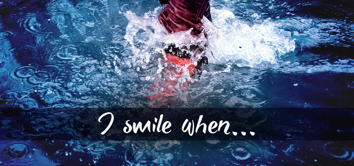 Title image: A child's feet can be seen running through water. Text overlaid says, "I Smile When..."